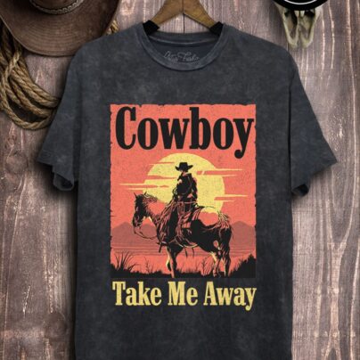 Cowboy Take Me Away Cowgirl Graphic Tee