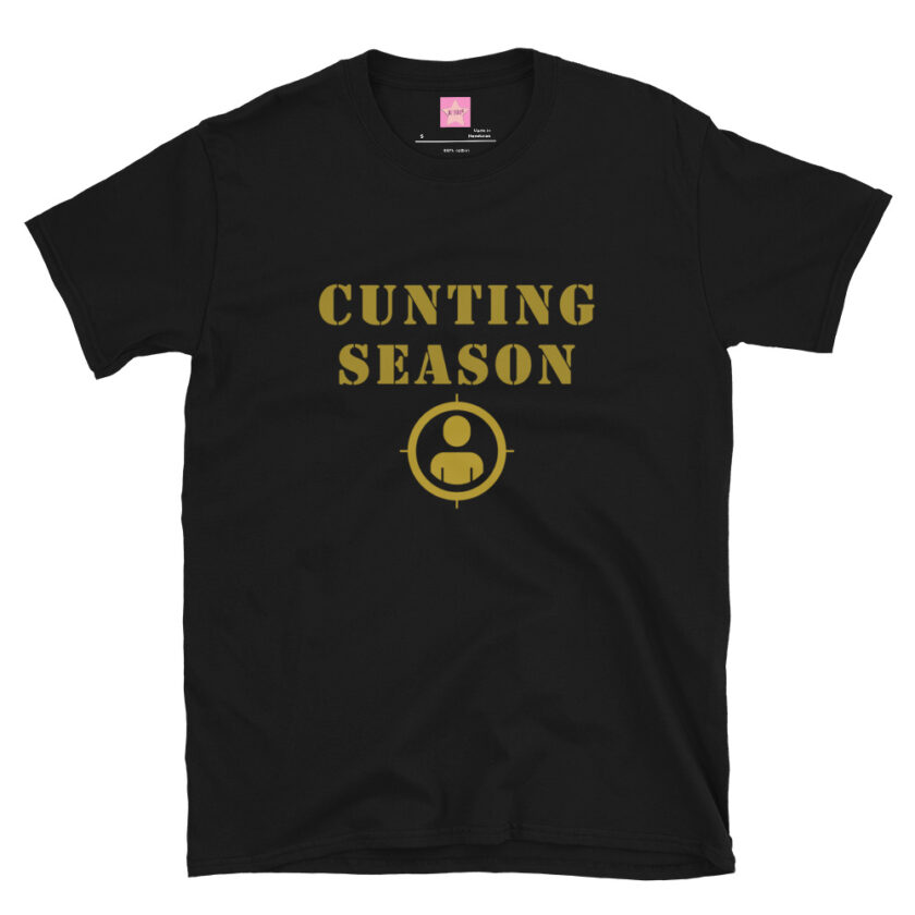Cunting Season Shirt