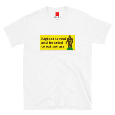 Bigfoot is Real Shirt