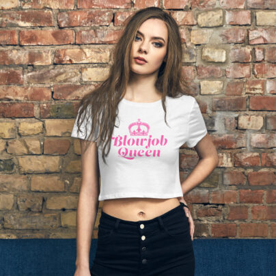 Croptop Blowjob Queen Crop Top