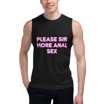 In Vein® Please Sir More Anal Sex Muscle Shirt
