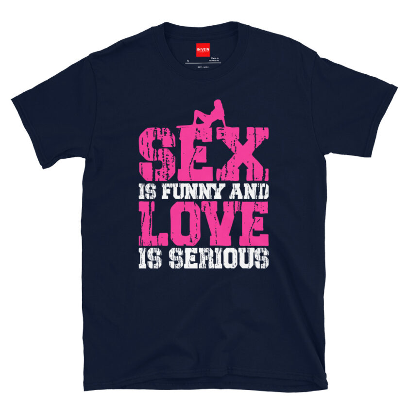 In Vein® Sex is Funny and Love is Serious Slutty Sex Sluty Sexual Naughty T Shirt - Image 2