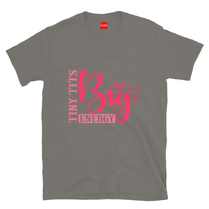 In Vein® Tiny Tits Big Energy Slutty Kinky Sexual T-Shirt - Image 10