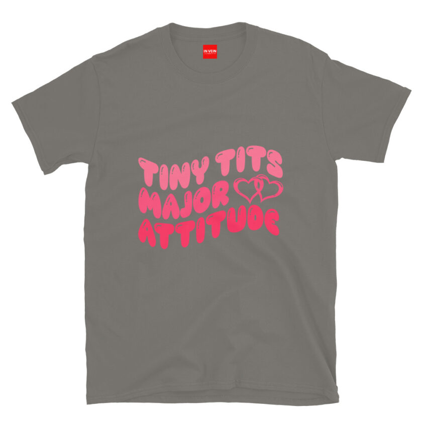 In Vein® Tiny Tits Major Attitude Slutty Kinky Sexual T-Shirt - Image 11