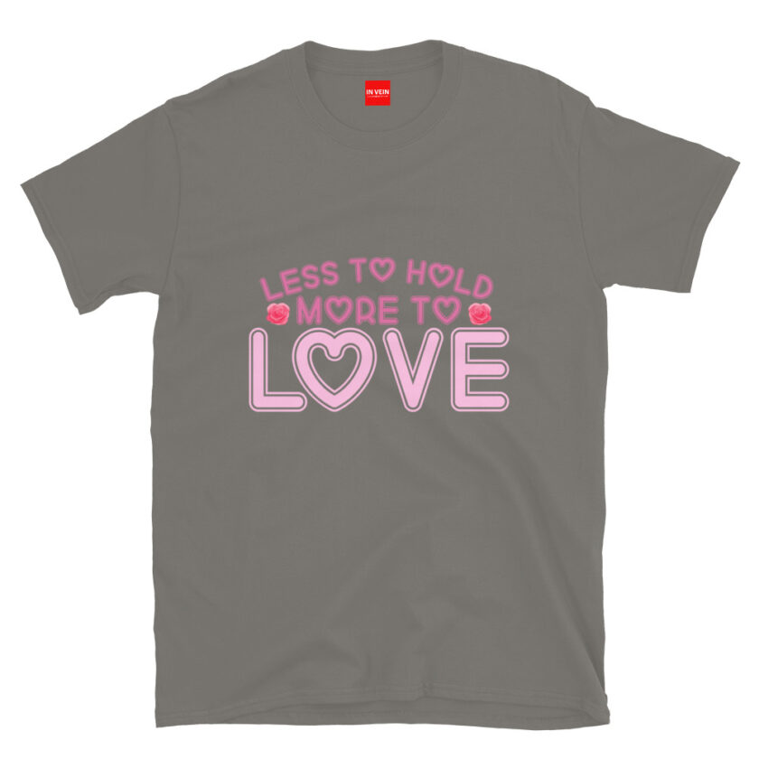 In Vein® Less To Hold More To Love Slutty Kinky Sexual T-Shirt - Image 10