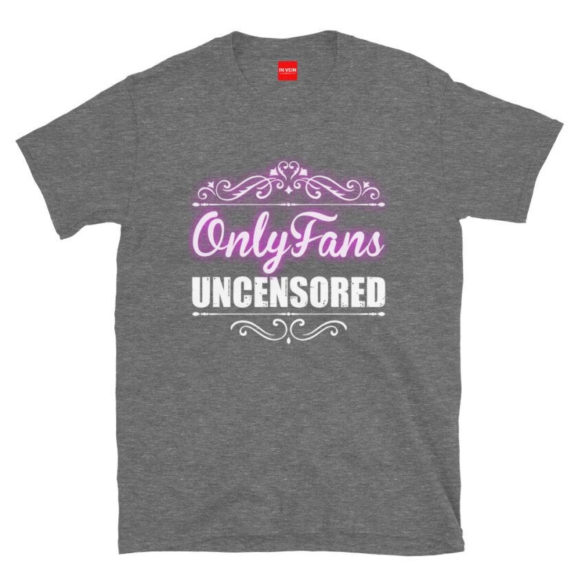 In Vein® OnlyFans Uncensored Slutty Kinky Sexual T-Shirt - Image 8