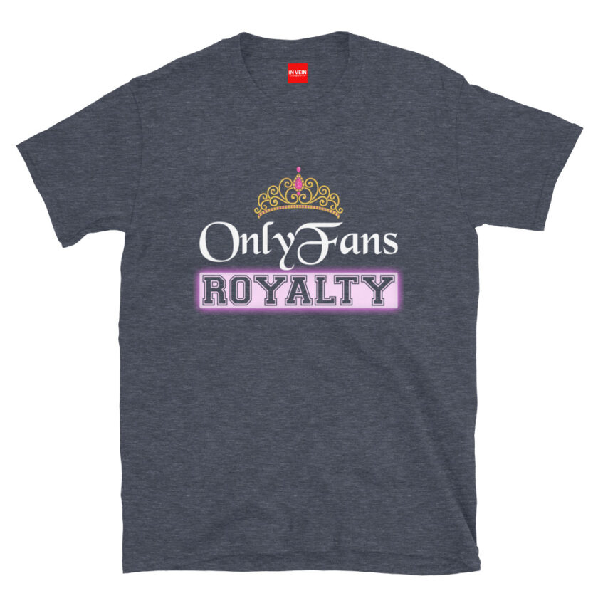 In Vein® OnlyFans Royalty Slutty Kinky Sexual T-Shirt - Image 5