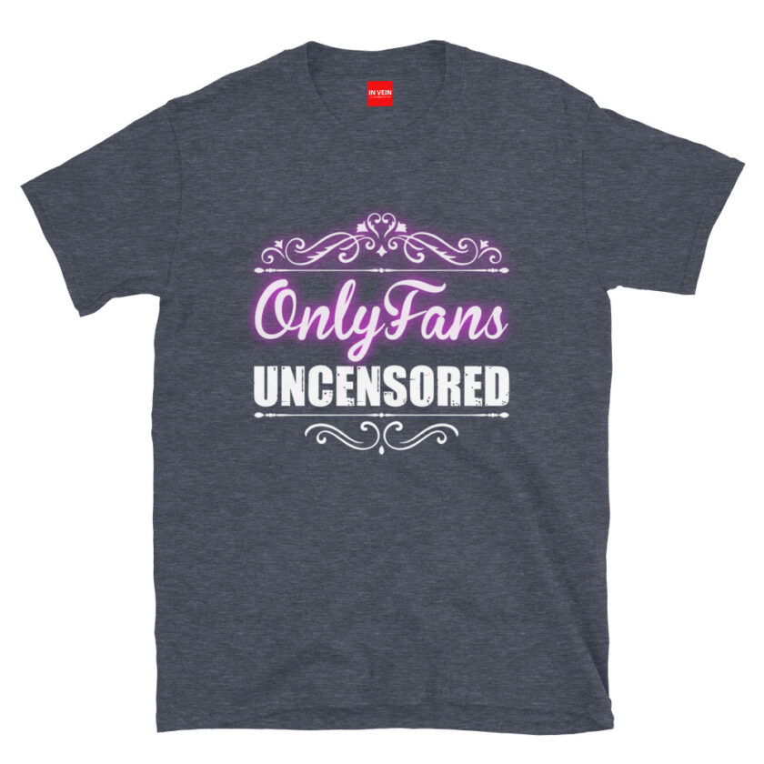 In Vein® OnlyFans Uncensored Slutty Kinky Sexual T-Shirt - Image 5