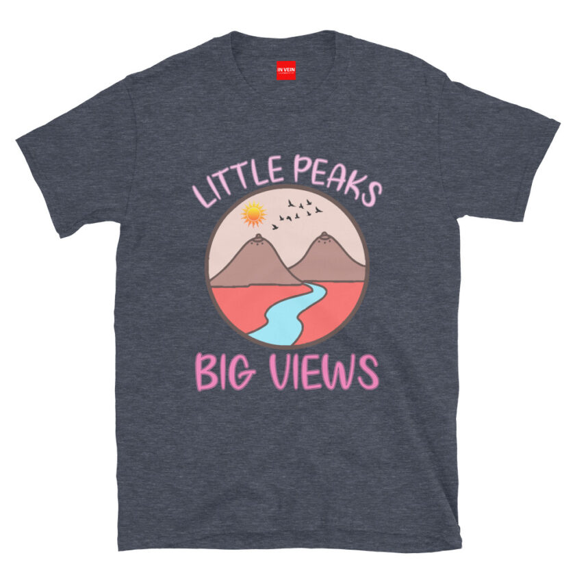 In Vein® Little Peaks Big Views Slutty Kinky Sexual T-Shirt