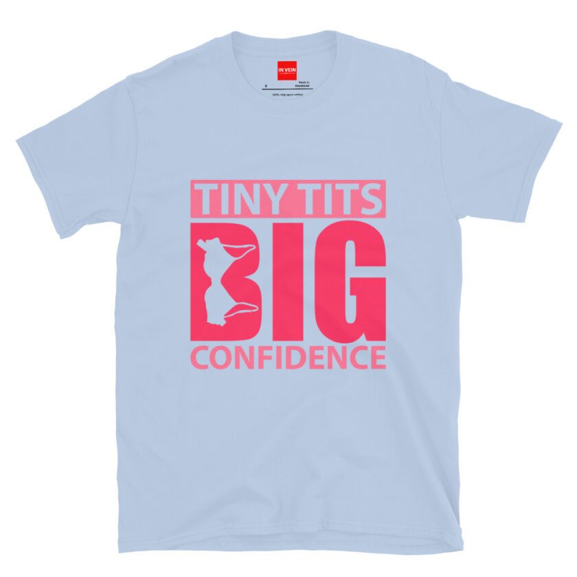 In Vein® Tiny Tits Big Confidence Slutty Kinky Sexual T-Shirt - Image 12