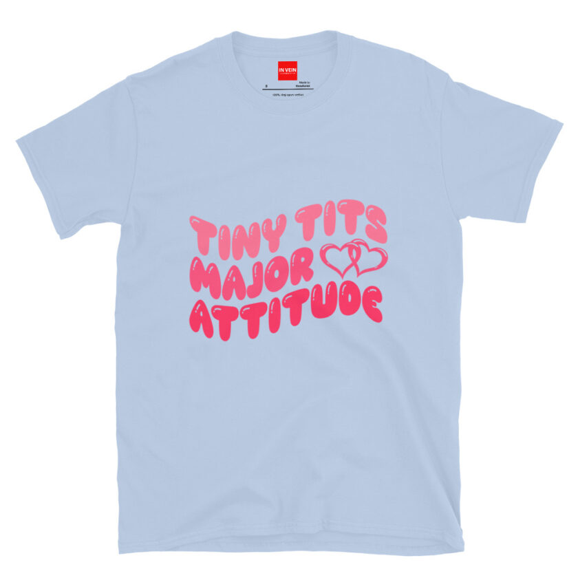 In Vein® Tiny Tits Major Attitude Slutty Kinky Sexual T-Shirt - Image 13