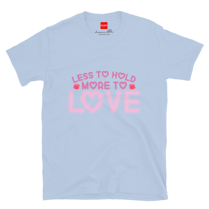 In Vein® Less To Hold More To Love Slutty Kinky Sexual T-Shirt - Image 12