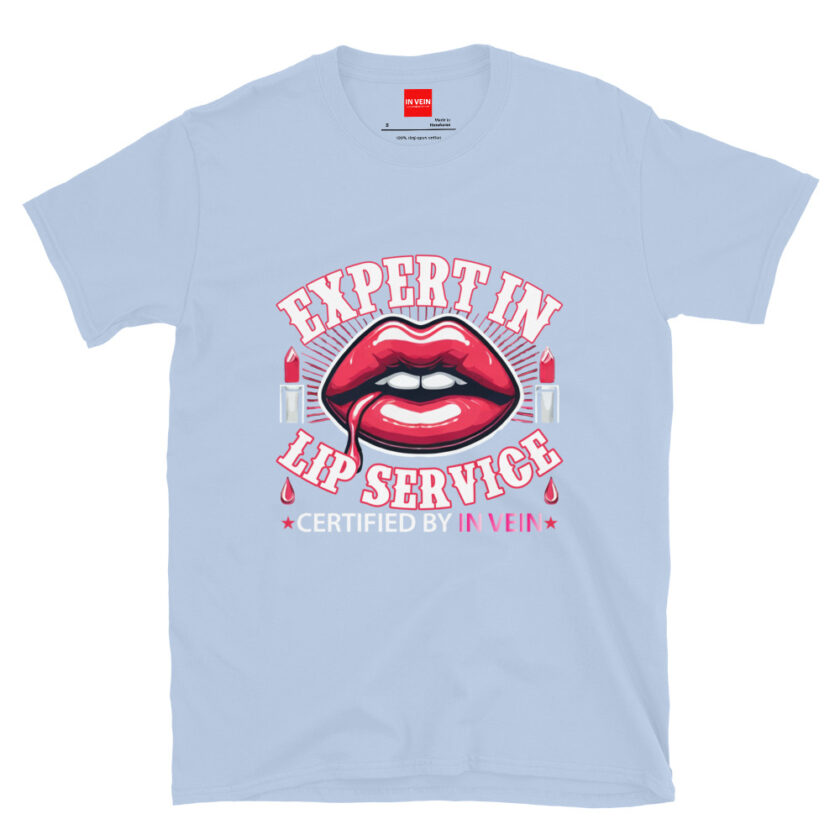 In Vein® Expert In Lip Service Slutty Kinky Sexual T-Shirt - Image 12