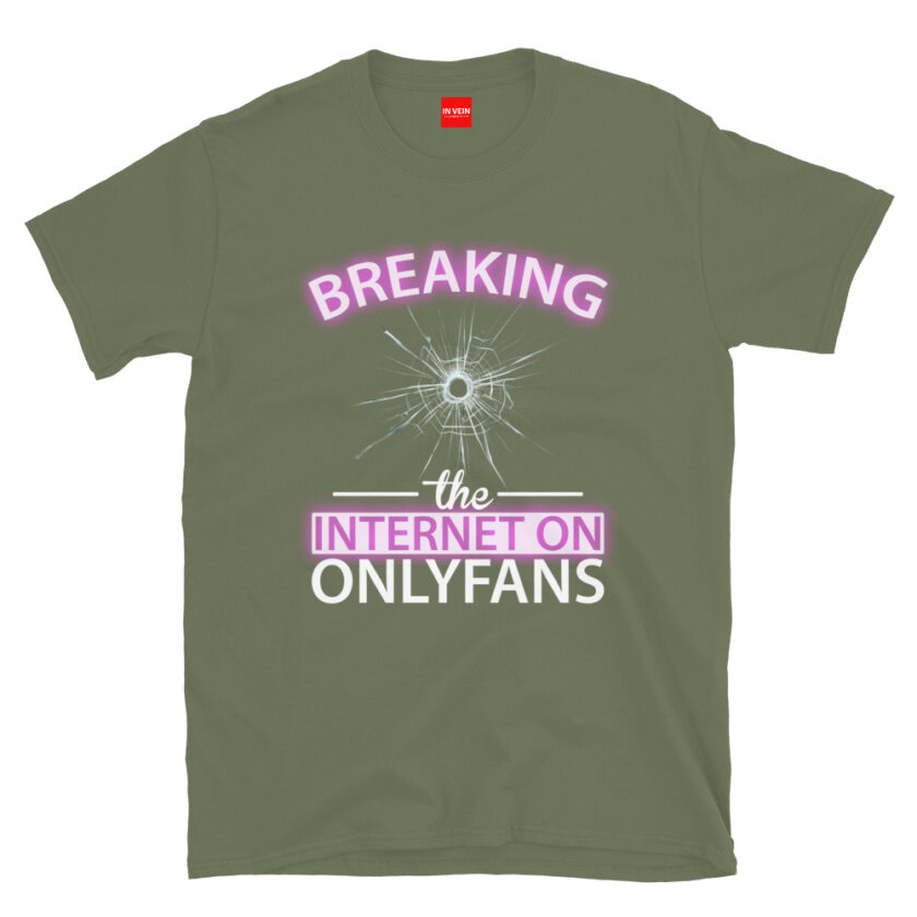 In Vein® Breaking the Internet on OnlyFans Slutty Kinky Sexual T-Shirt - Image 9