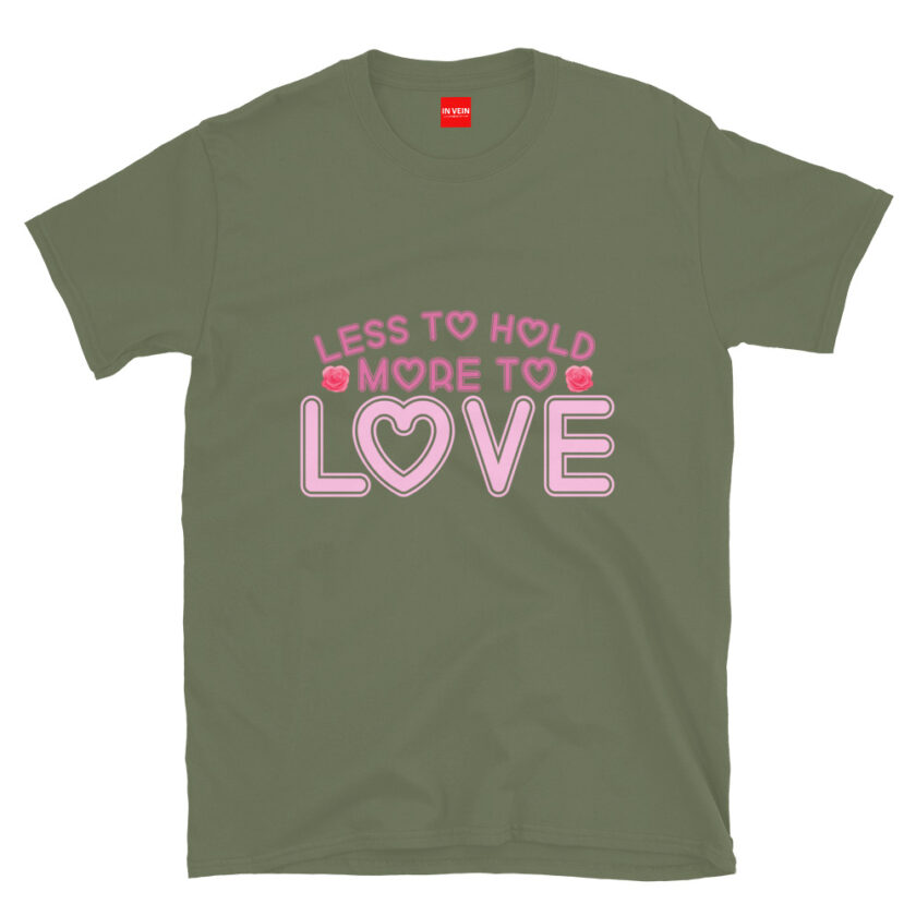 In Vein® Less To Hold More To Love Slutty Kinky Sexual T-Shirt - Image 9