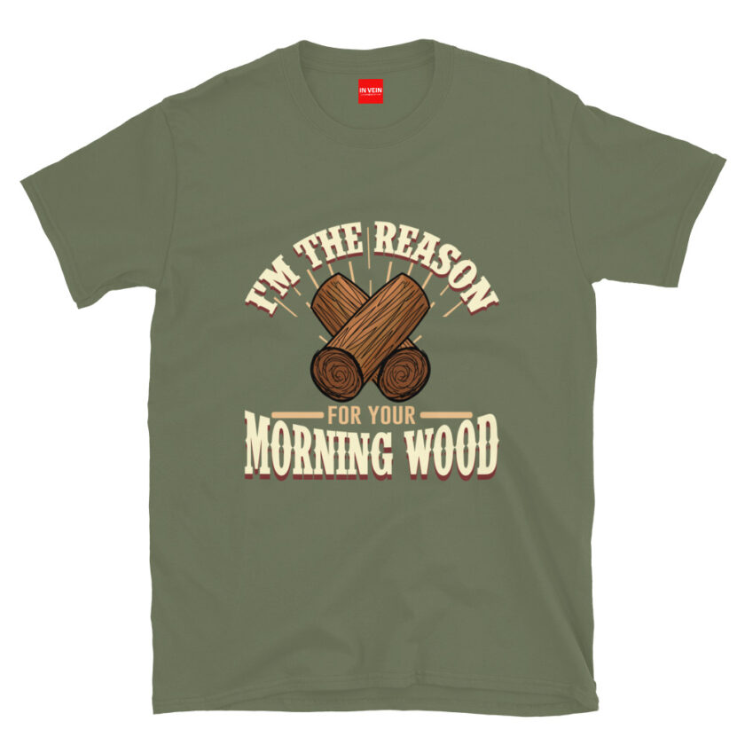 In Vein® I'm the Reason for Your Morning Wood Slutty Kinky Sexual T-Shirt - Image 9