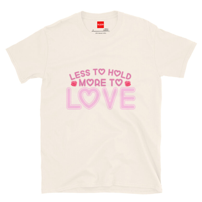 In Vein® Less To Hold More To Love Slutty Kinky Sexual T-Shirt - Image 14