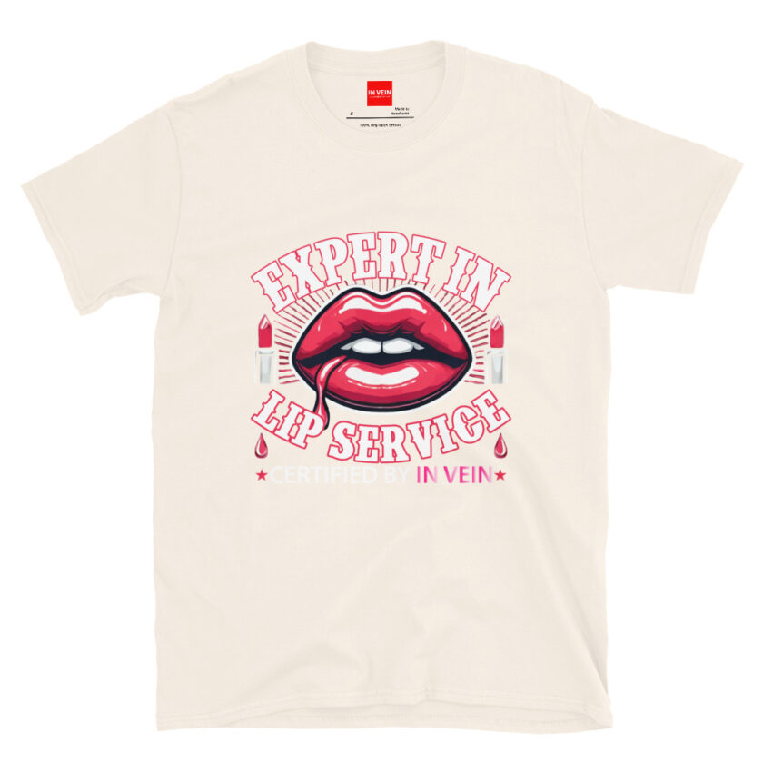 In Vein® Expert In Lip Service Slutty Kinky Sexual T-Shirt - Image 14