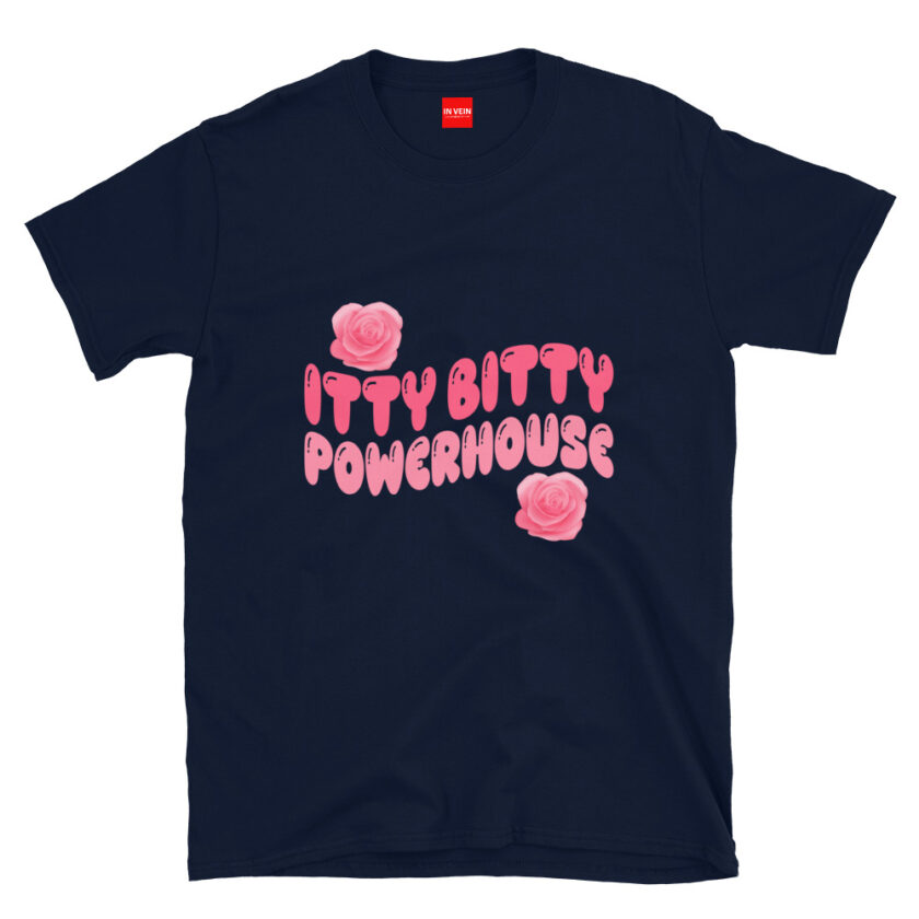 In Vein® Itty Bitty Powerhouse Slutty Kinky Sexual T-Shirt - Image 3