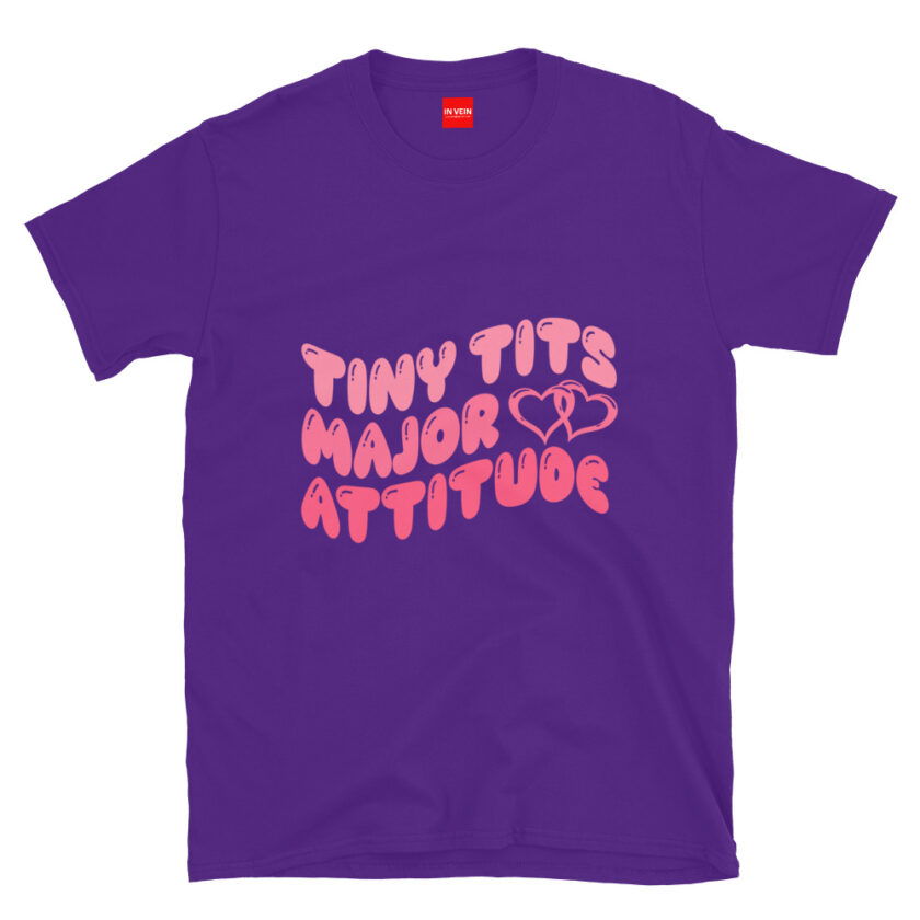 In Vein® Tiny Tits Major Attitude Slutty Kinky Sexual T-Shirt - Image 4