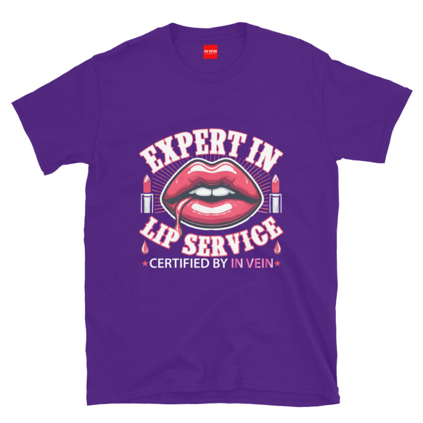 In Vein® Expert In Lip Service Slutty Kinky Sexual T-Shirt - Image 3