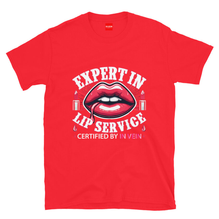 In Vein® Expert In Lip Service Slutty Kinky Sexual T-Shirt - Image 6