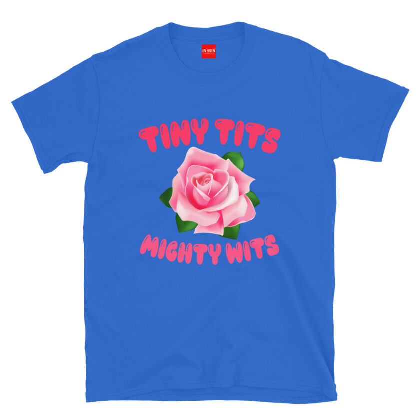 In Vein® Tiny Tits Mighty Wits Slutty Kinky Sexual T-Shirt - Image 7