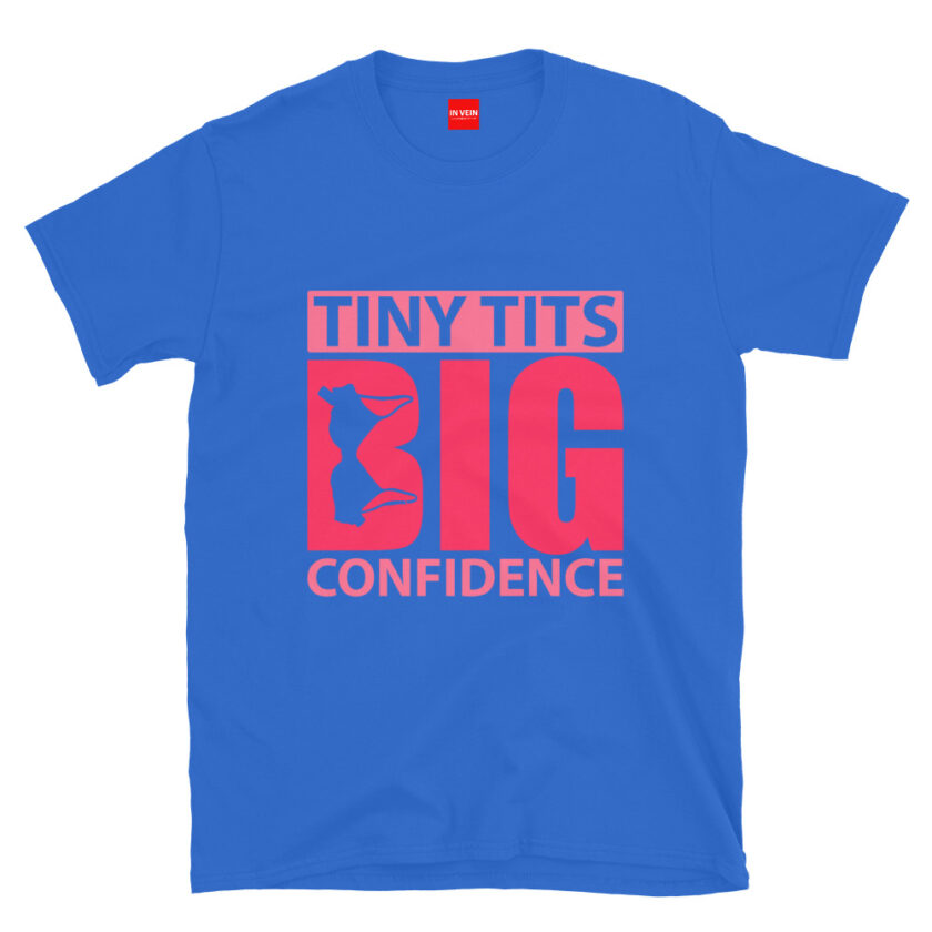 In Vein® Tiny Tits Big Confidence Slutty Kinky Sexual T-Shirt - Image 7