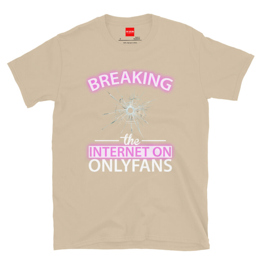 In Vein® Breaking the Internet on OnlyFans Slutty Kinky Sexual T-Shirt - Image 11