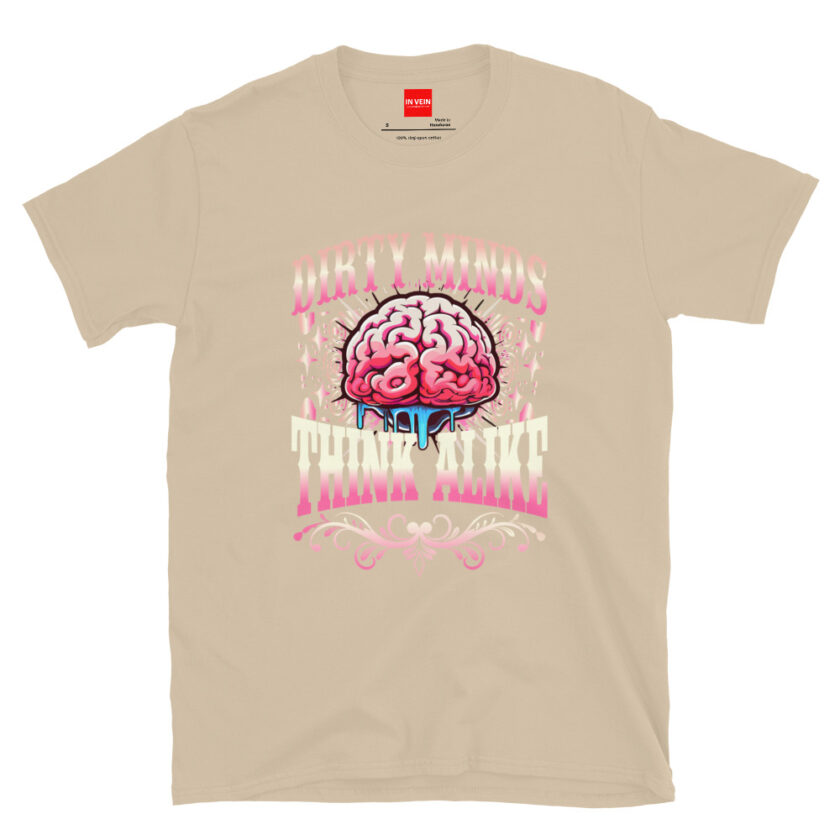 In Vein® Dirty Minds Think Alike Slutty Kinky Sexual T-Shirt - Image 11