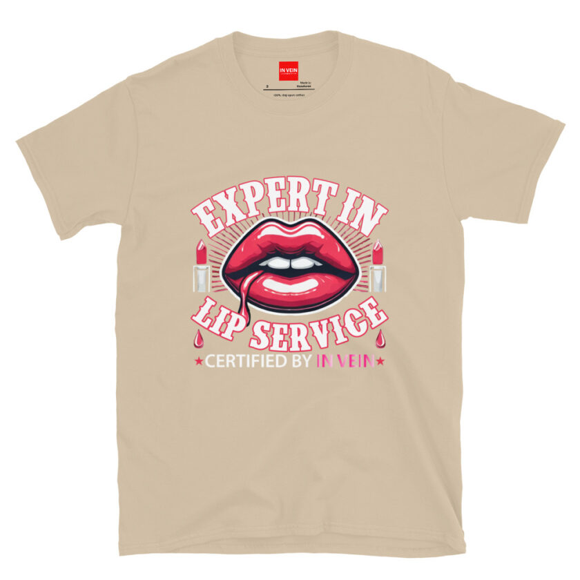 In Vein® Expert In Lip Service Slutty Kinky Sexual T-Shirt - Image 11