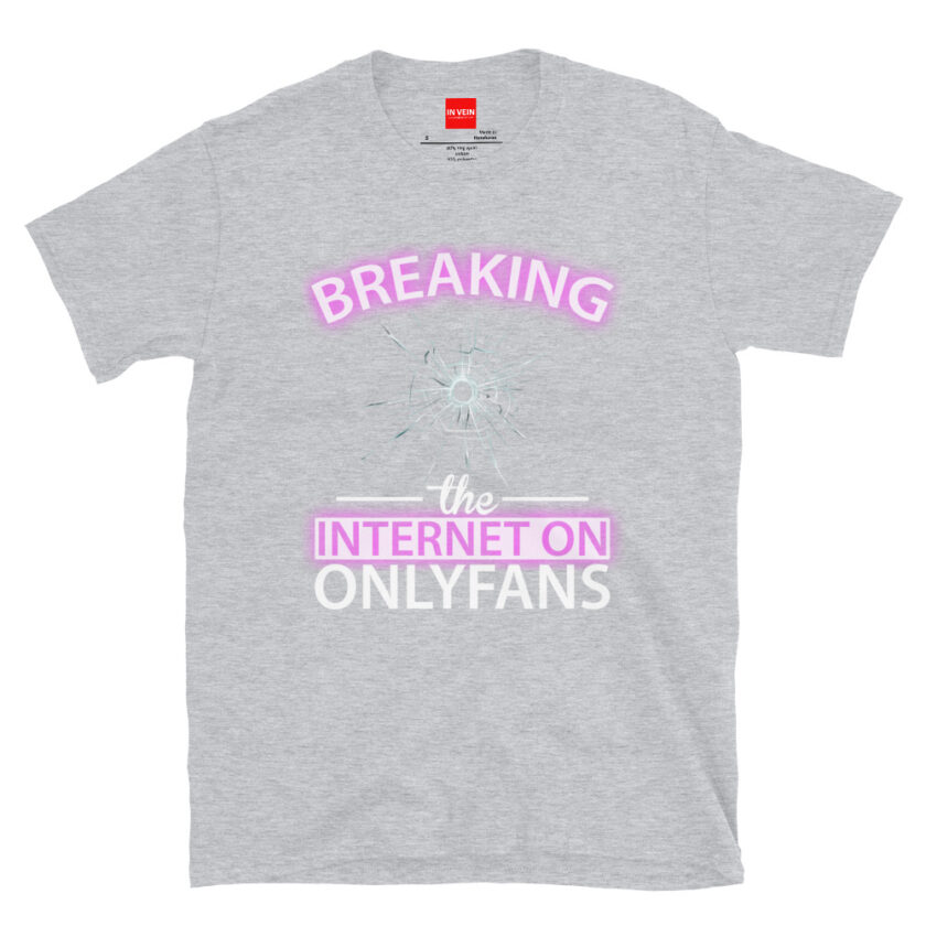 In Vein® Breaking the Internet on OnlyFans Slutty Kinky Sexual T-Shirt - Image 13