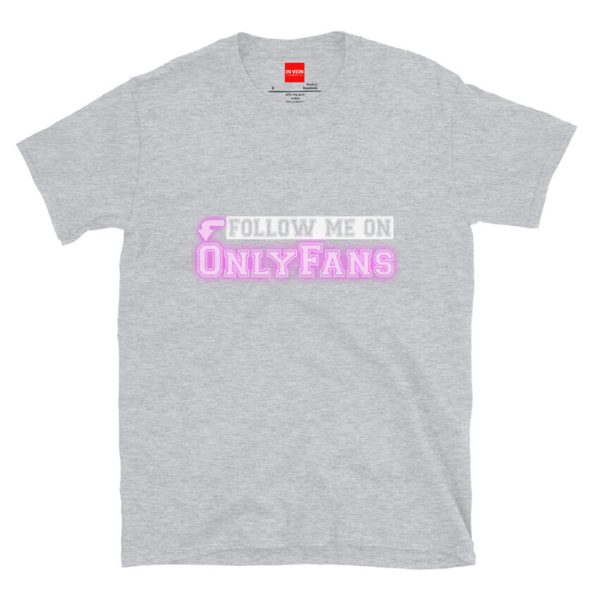 In Vein® Follow Me On OnlyFans Slutty Kinky Sexual T-Shirt - Image 13