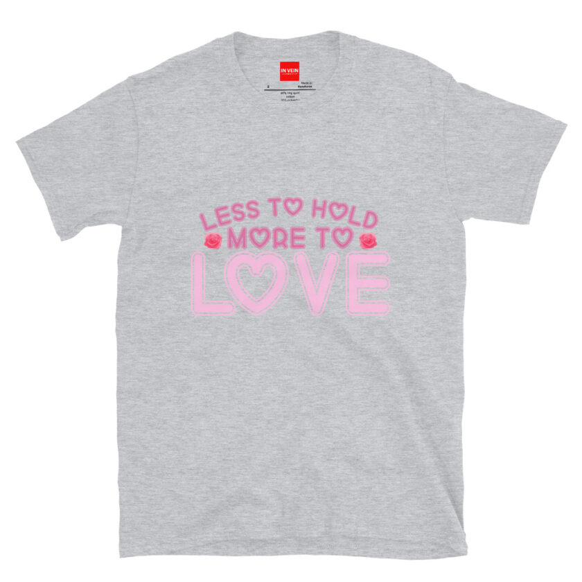 In Vein® Less To Hold More To Love Slutty Kinky Sexual T-Shirt - Image 13