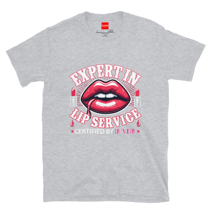 In Vein® Expert In Lip Service Slutty Kinky Sexual T-Shirt - Image 13