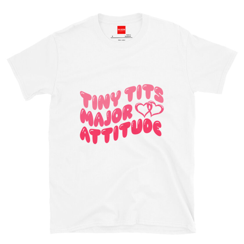 In Vein® Tiny Tits Major Attitude Slutty Kinky Sexual T-Shirt - Image 15