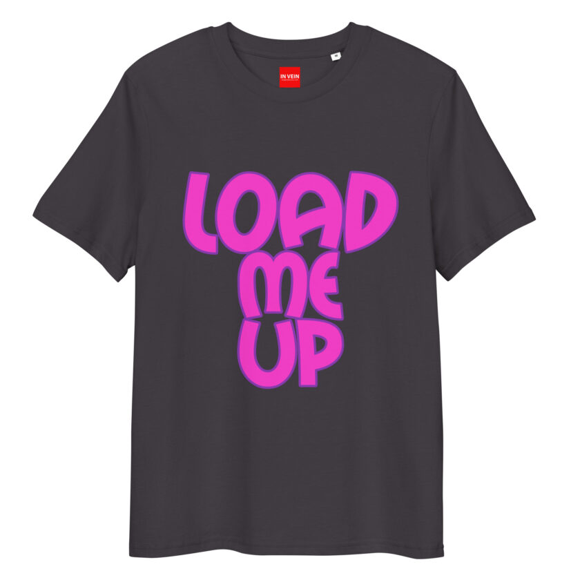 In Vein® Load Me Up Organic Cotton Slutty Naughty Sex T-Shirt - Image 6