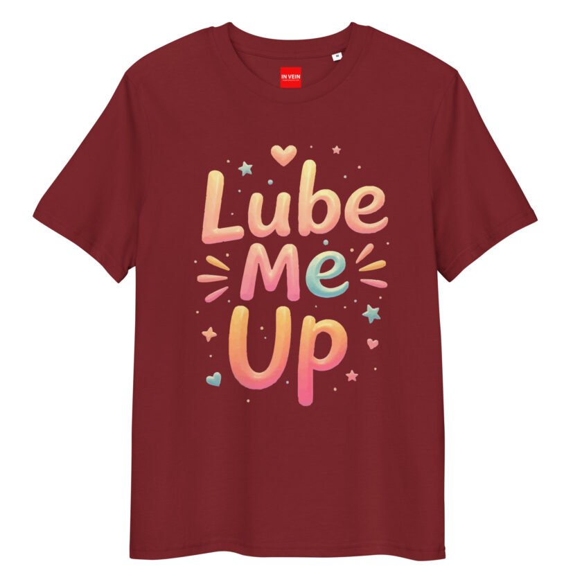 In Vein® Lube Me Up Organic Cotton Slutty Naughty Sex T-Shirt - Image 5