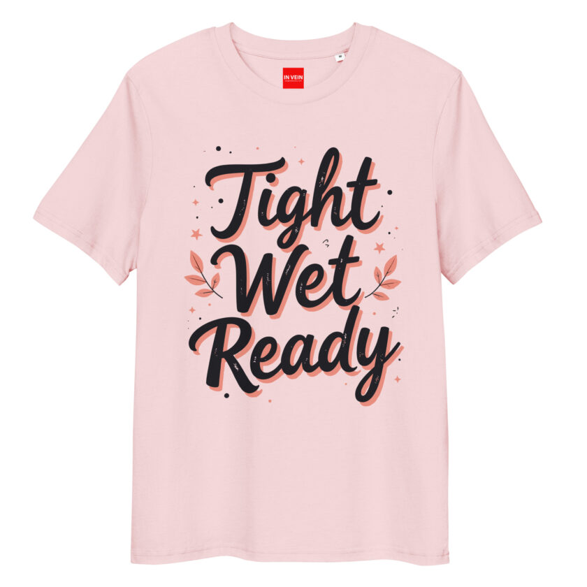 In Vein® Tight Wet Ready Organic Cotton Slutty Naughty Sex T-Shirt - Image 14