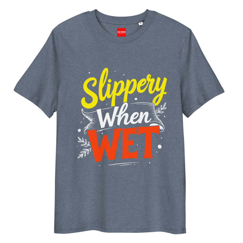 In Vein® Slippery When Wet Organic Cotton Slutty Naughty Sex T-Shirt - Image 9