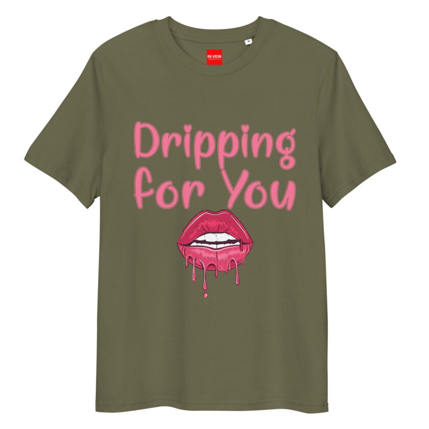 In Vein® Dripping For You Organic Cotton Slutty Naughty Sex T-Shirt - Image 9