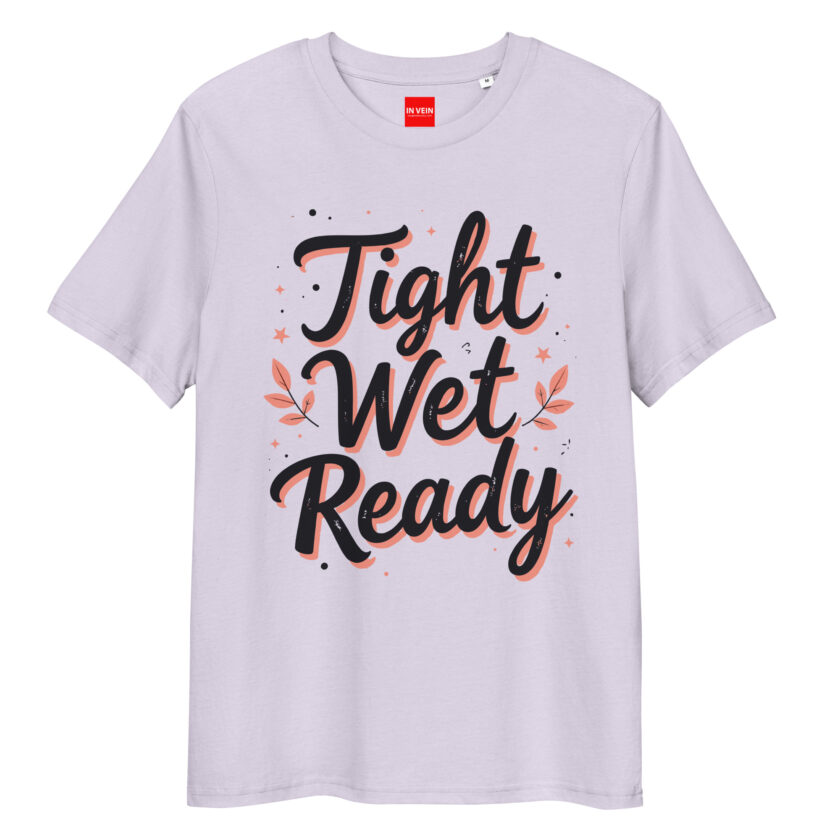 In Vein® Tight Wet Ready Organic Cotton Slutty Naughty Sex T-Shirt - Image 15