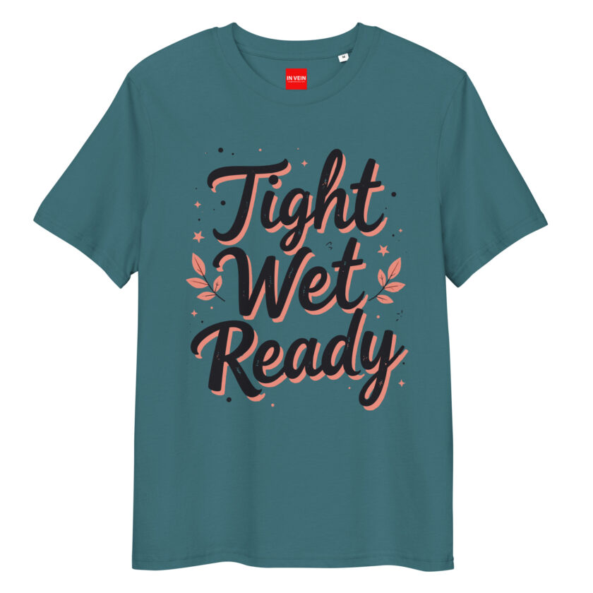 In Vein® Tight Wet Ready Organic Cotton Slutty Naughty Sex T-Shirt - Image 8