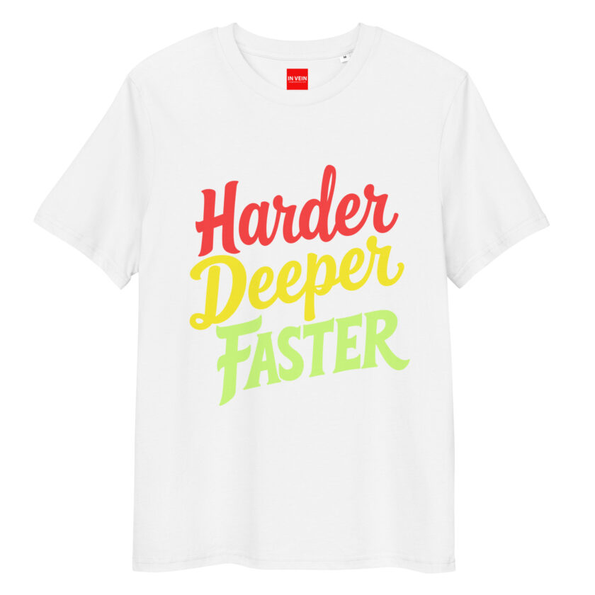 In Vein® Harder Deeper Faster Organic Cotton Slutty Naughty Sex T-Shirt - Image 15